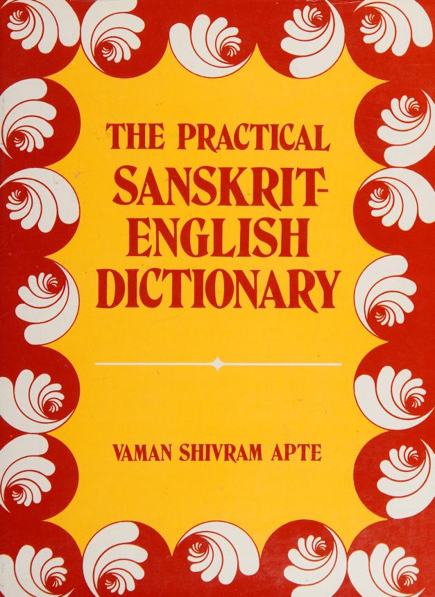 The practical Sanskrit-English dictionary : containing appendices